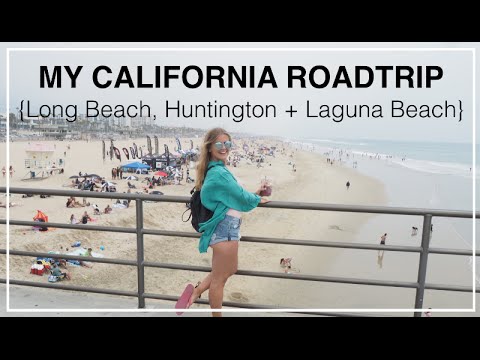 {Part 2} My California Roadtrip - Long Beach, Huntington Beach, Laguna Beach + 1,000 steps beach