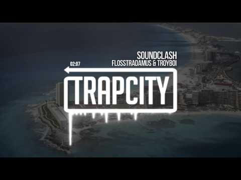 Flosstradamus & TroyBoi - Soundclash