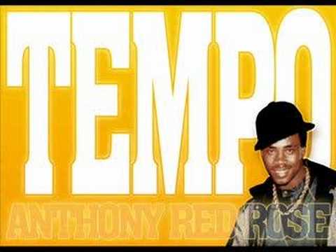 Anthony Red Rose - Tempo