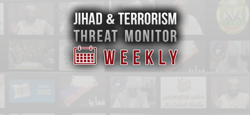 Jihad and Terrorism Threat Monitor (JTTM) Weekend Summary