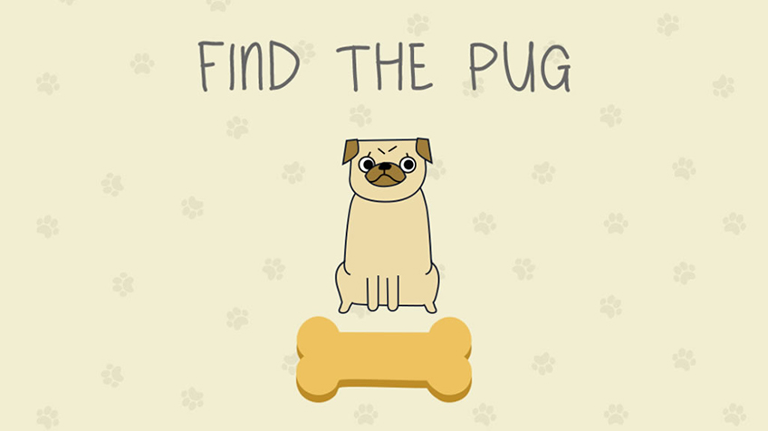 Find the pug - New Game!