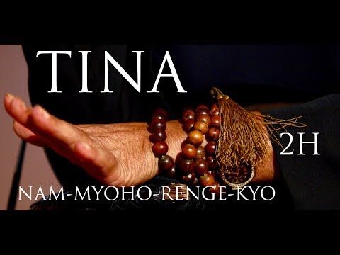 Tina Turner - Nam Myoho Renge Kyo (2 Hours Buddhist Daimoku)