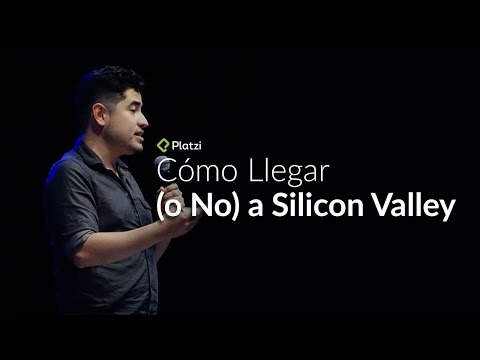 Cómo llegar (o no) a Silicon Valley