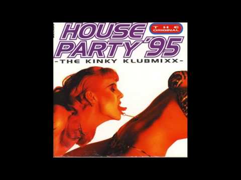 House Party 95 The Kinky Klubmixx