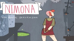 Webcomic "Nimona": "Das war lustig! Was machen wir jetzt?"