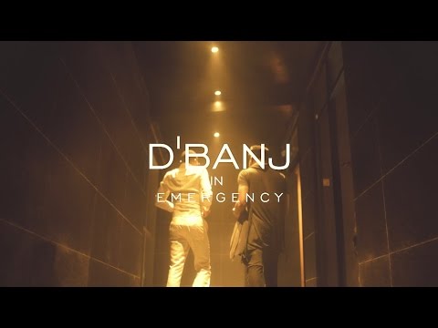 EMERGENCY - D'BANJ  [OFFICIAL VIDEO] 2016