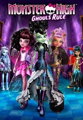 Monster High: Ghouls Rule