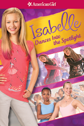 An American Girl: Isabelle Dances into the Spotlight