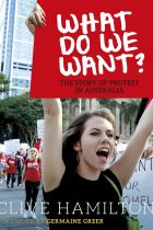 <i>What Do We Want?</i> by Clive Hamilton.