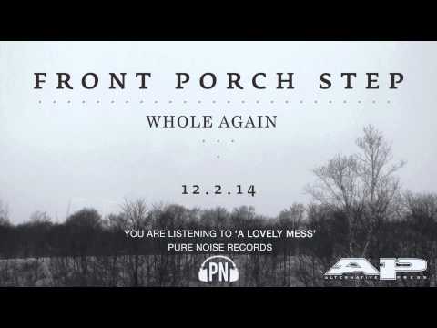 Front Porch Step "A Lovely Mess"