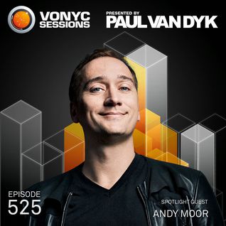 Paul van Dyk’s VONYC Sessions 525 – Andy Moor