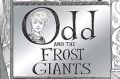 <i>Odd and the Frost Giants</i>, by Neil Gaiman.