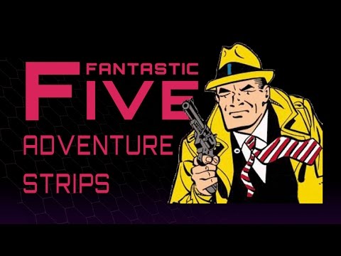 5 Best Adventure Comic Strips - Fantastic Five