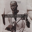 The Arthur S. Alberts Collection: More Tribal, Folk, and Café Music of West Africa