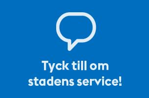 Tyck till om stadens service