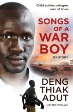 Songs of a War Boy - Deng Thiak Adut