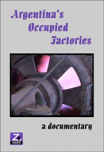 Argentina’s Occupied Factories