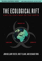 The Ecological Rift: Capitalism's War on the Earth