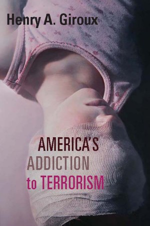 America's Addiction to Terrorism 