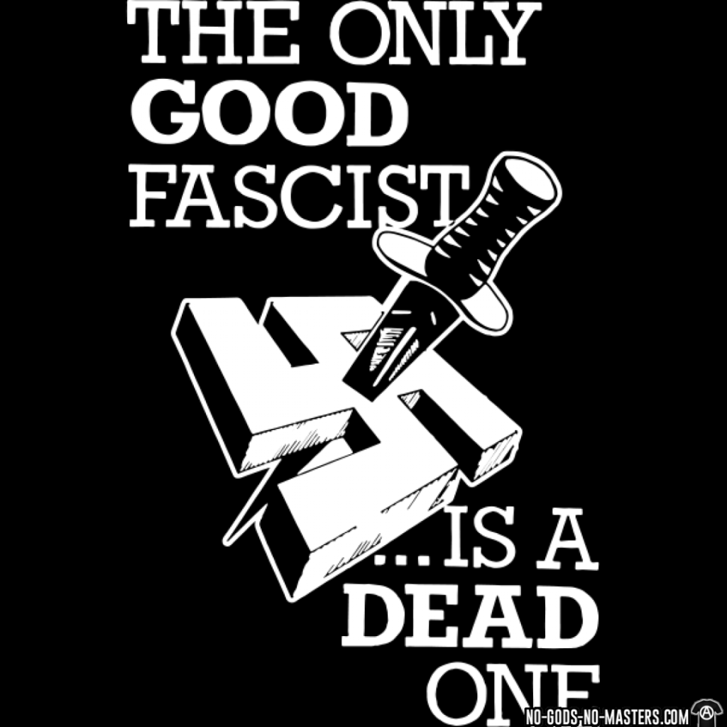 tshirt-the-only-good-fascist-is-a-dead-one-d001008015273