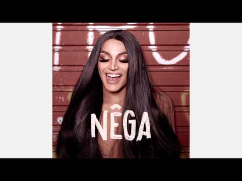 Pabllo Vittar - Nêga (AUDIO OFICIAL)