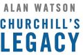 Churchill's Legacy, by Alan Watson.