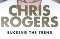 Bucking the Trend, by Chris Rogers.