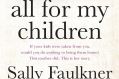 All for My Children, by Sally Faulkner.