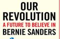 Our Revolution. By Bernie Sanders.