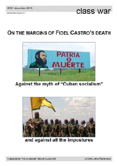 Class War 05/2016: On the margins of Fidel Castro’s death…