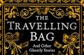 The Travelling Bag. By Susan Hill.