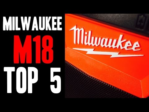 Top 5 Milwaukee M18 Tools!