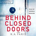 Behind Closed Doors Audiobook by B. A. Paris Narrated by Georgia Maguire