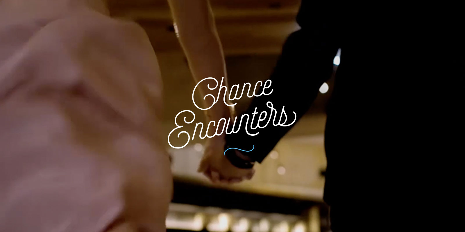 Chance Encounters video tile