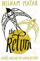 The Return. By Hisham Matar.