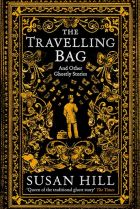 The Travelling Bag. By Susan Hill.