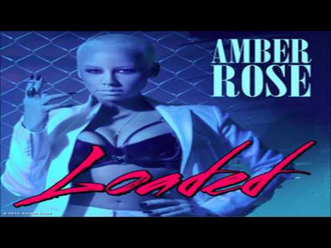 Amber Rose - Loaded