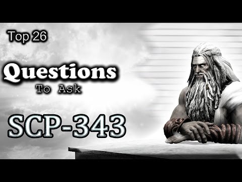 Top 26 Questions To Ask SCP-343