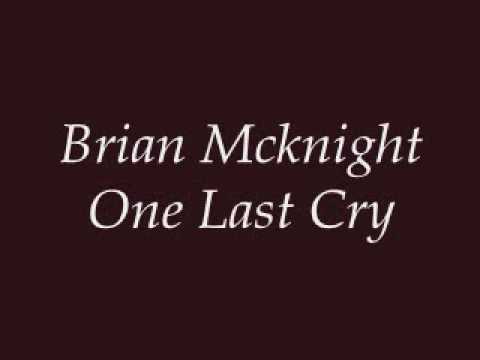 Brian Mcknight - One Last Cry (Lyrics)