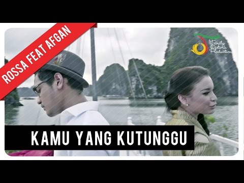 Rossa feat. Afgan - Kamu Yang Kutunggu | Official Video Clip