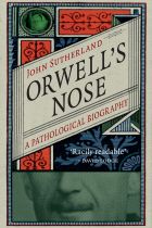 Orwell's Nose. By John Sutherland.