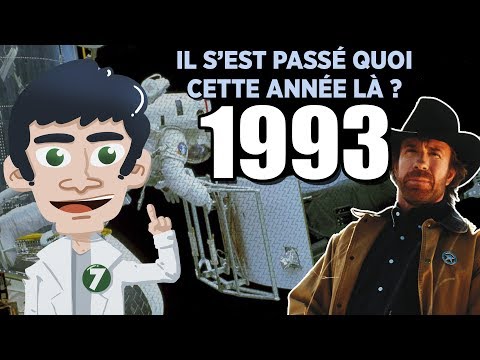 1993 - Il s'est passé quoi 7 année là ?