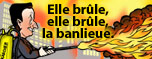 ELLE BRULE, ELLE BRULE, LA BANLIEUE