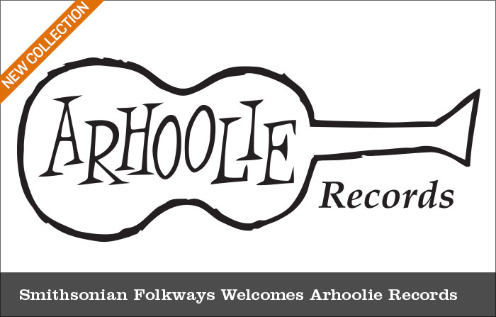 Smithsonian Folkways Welcomes Arhoolie Records