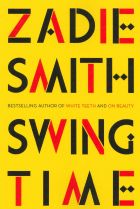 <i>Swing Time</i> by Zadie Smith.