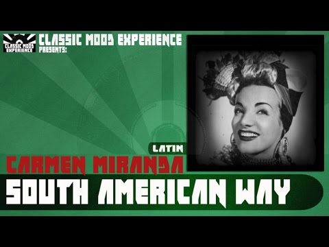 Carmen Miranda - South American Way (1939)