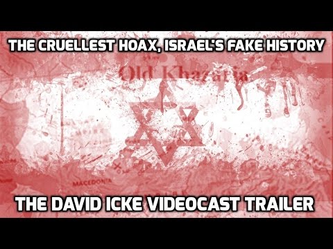 The Cruellest Hoax, Israel's Fake History - The David Icke Videocast