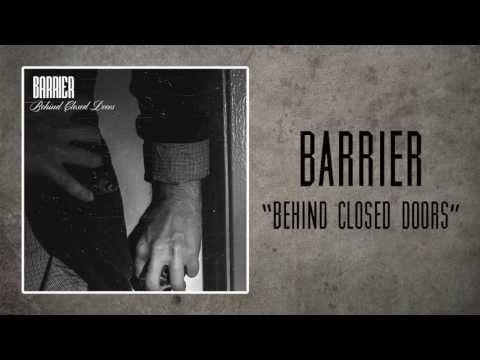 BARRIER - "Behind Closed Doors"