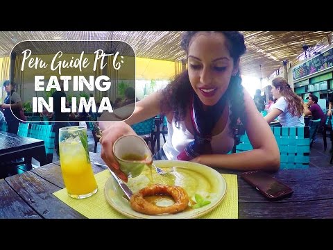 LIMA IS FOR FOODIES! | Peru Travel Guide: Part 6