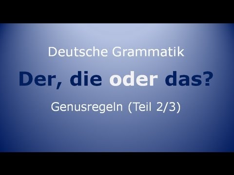 Deutsch lernen: Grammatik - Der, die oder das? - Femininum